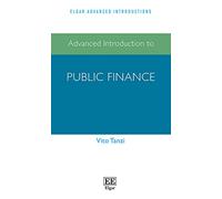 Advanced Introduction to Public Finance (Elgar Advanced Introductions series)