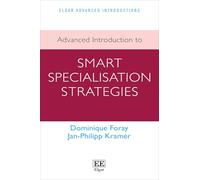 Advanced Introduction to Smart Specialisation Strategies (Elgar Advanced Introductions series)