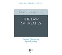 Advanced Introduction to the Law of Treaties (Elgar Advanced Introductions series)