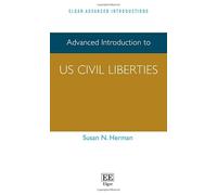 Advanced Introduction to US Civil Liberties (Elgar Advanced Introductions series)