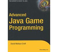 Advanced Java Game Programming (Expert's Voice)
