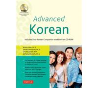 Advanced Korean : Includes Downloadable Sino-Korean Companion Workbook