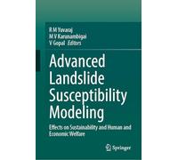 Advanced Landslide Susceptibility Modeling: Effects on Sustainability and Human and Economic Welfare