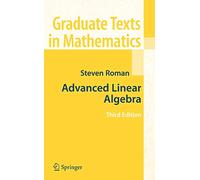 Advanced Linear Algebra – Graduate Texts in Mathematics, 135