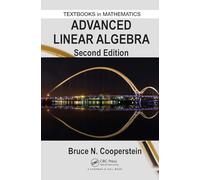 Advanced Linear Algebra (Textbooks in Mathematics)