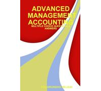 Advanced Management Accounting: Multiple Choice Questions & Answers