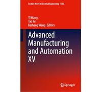 Advanced Manufacturing and Automation XV (Lecture Notes in Electrical Engineering, 1585)