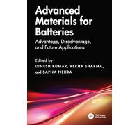 Advanced Materials for Batteries: Advantage, Disadvantage, and Future Applications