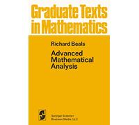 Advanced Mathematical Analysis: Periodic Functions and Distributions, Complex Analysis, Laplace Transform and Applications: 12 (Graduate Texts in Mathematics, 12)