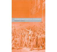 Advanced Mathematical Economics (Routledge Advanced Texts in Economics and Finance)