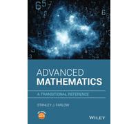 Advanced Mathematics: A Transitional Reference