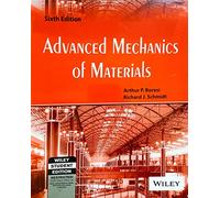 Advanced Mechanics of Materials (International Edition) Edition: Sixth