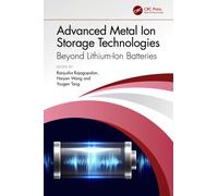 Advanced Metal Ion Storage Technologies : Beyond Lithium-Ion Batteries