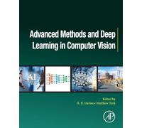 Advanced Methods and Deep Learning in Computer Vision (Computer Vision and Pattern Recognition)