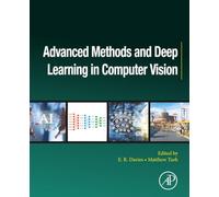 Advanced Methods and Deep Learning in Computer Vision (Computer Vision and Pattern Recognition)