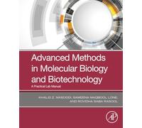 Advanced Methods in Molecular Biology and Biotechnology: A Practical Lab Manual