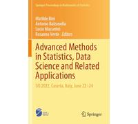 Advanced Methods in Statistics, Data Science and Related Applications: SIS 2022, Caserta, Italy, June 22-24 (Springer Proceedings in Mathematics & Statistics, 467)