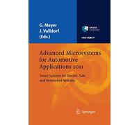 Advanced Microsystems for Automotive Applications 2011: Smart Systems for Electric, Safe and Networked Mobility (VDI-Buch)
