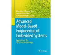 Advanced Model-Based Engineering of Embedded Systems: Extensions of the SPES 2020 Methodology