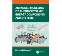 Advanced Modeling of Thermodynamic Energy Components and Systems