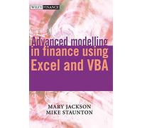 Advanced Modelling in Finance using Excel and VBA (The Wiley Finance Series)