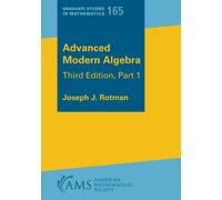 Advanced Modern Algebra : Part 1