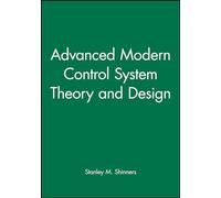 Advanced Modern Control System Theory and Design – Wiley-VCH