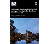 Advanced Multitrait-Multimethod Analyses for the Behavioral and Social Sciences (European Association of Methodology Series)