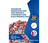 Advanced Nanocatalysis for Organic Synthesis and Electroanalysis