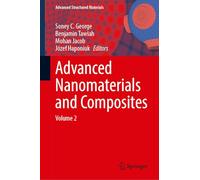 Advanced Nanomaterials and Composites: Volume 2 (Advanced Structured Materials, 251)
