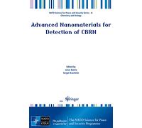 Advanced Nanomaterials for Detection of CBRN (NATO Science for Peace and Security Series A: Chemistry and Biology)