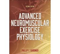Advanced Neuromuscular Exercise Physiology