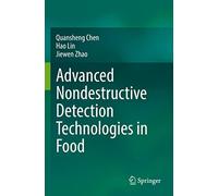 Advanced Nondestructive Detection Technologies in Food