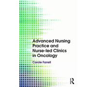 Advanced Nursing Practice and Nurse-led Clinics in Oncology