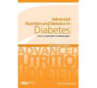 Advanced Nutrition and Dietetics in Diabetes