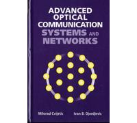 Advanced Optical Communication Systems and Networks