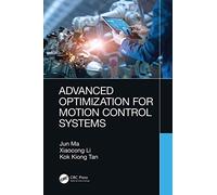 Advanced Optimization for Motion Control Systems