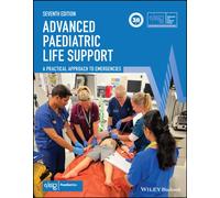 Advanced Paediatric Life Support : A Practical Approach to Emergencies