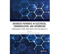 Advanced Pathways in Electrical, Communication, and Automation: Reconfigurable Systems, Smart Energy, and AI for Industry 5.0