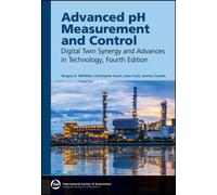 Advanced pH Measurement and Control: Digital Twin Synergy and Advances in Technology (International Society of Automation)