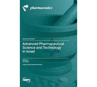 Advanced Pharmaceutical Science and Technology in Israel