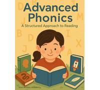 Advanced Phonics: A Logical Approach to Reading