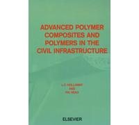 Advanced Polymer Composites and Polymers in the Civil Infrastructure