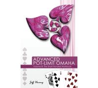 Advanced Pot-Limit Omaha Volume III: The Short-handed Workbook: Volume 3
