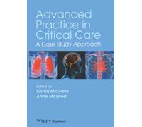 Advanced Practice in Critical Care – A Case Study Approach