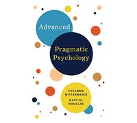 Advanced Pragmatic Psychology