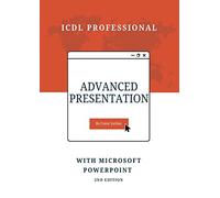 Nielsen – Advanced Presentation with Microsoft PowerPoint: ICDL Professional (Advanced ICDL)