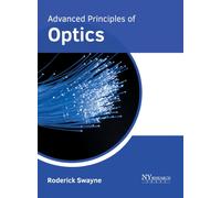 Advanced Principles of Optics