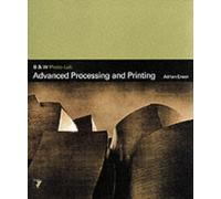 Advanced Processing and Printing (B & W Photo-lab S.)