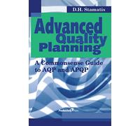 Advanced Quality Planning: A Commonsense Guide to AQP and APQP